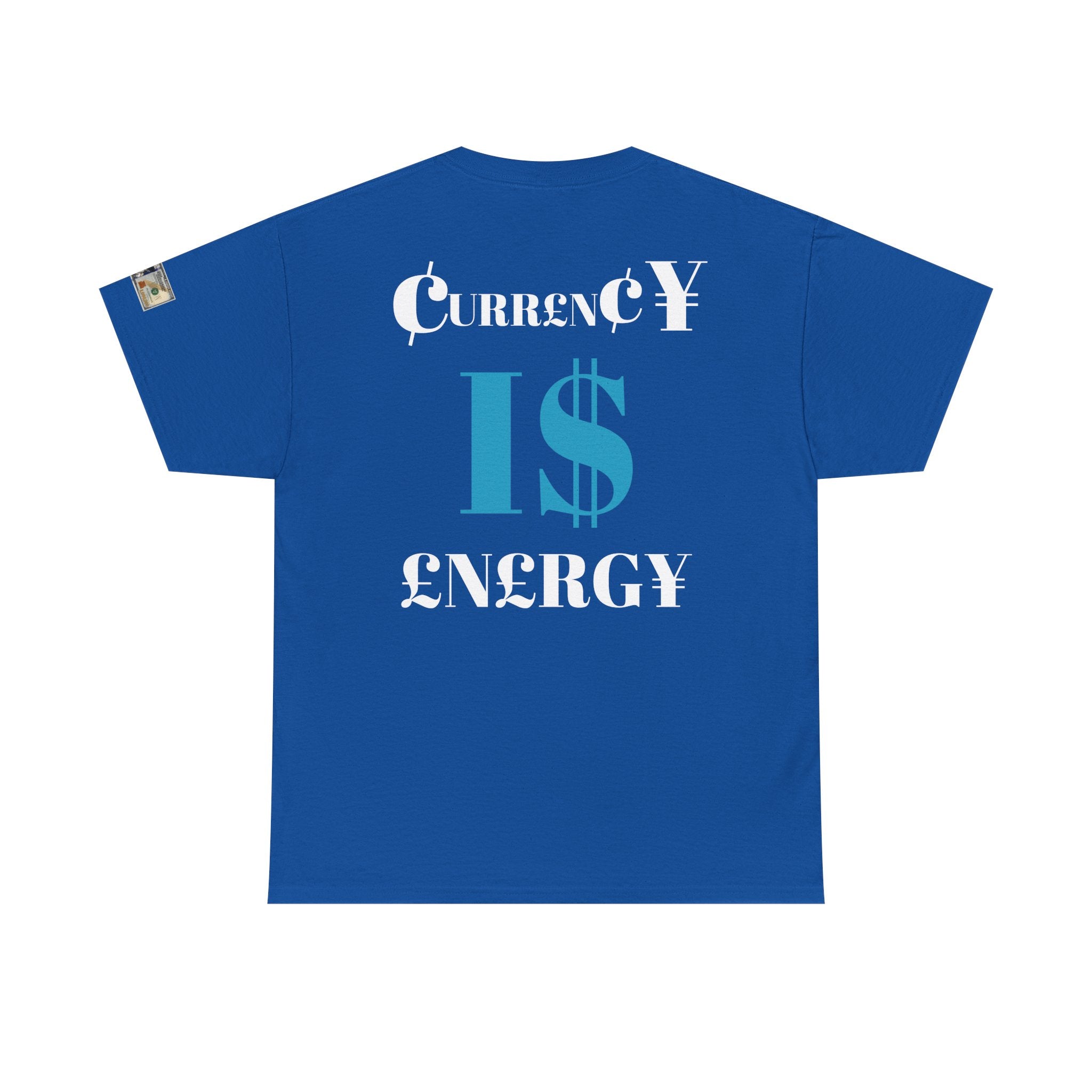 Currency Is Energy T-Shirt — Inspirational Graphic Tee