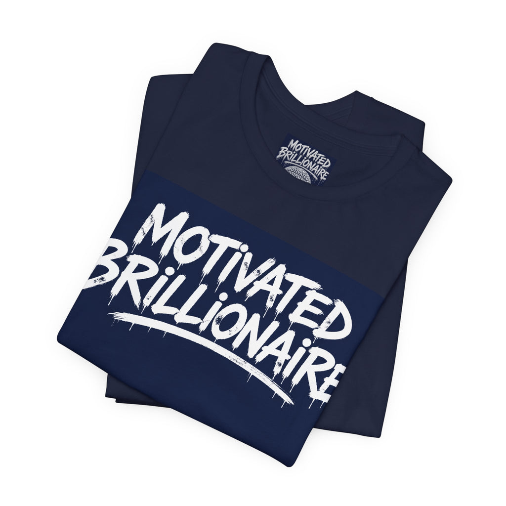 Motivated Brillionaire signature Tee